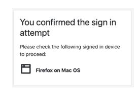 A notification box confirms that users have successfully confirmed their sign-in attempt. It instructs them to check the device where they attempted to sign in and mentions that it’s Firefox on Mac OS. The confirmation message is displayed prominently with a simple, reassuring tone.
